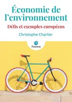 Economie de l'environnement. Illustrations européennes