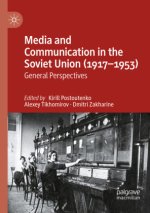 Media and Communication in the Soviet Union (1917-1953)