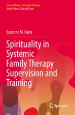 Spirituality in Systemic Family Therapy Supervision and Training
