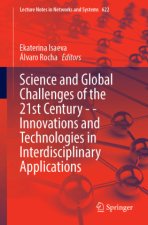 Science and Global Challenges of the 21st Century - - Innovations and Technologies in Interdisciplinary Applications