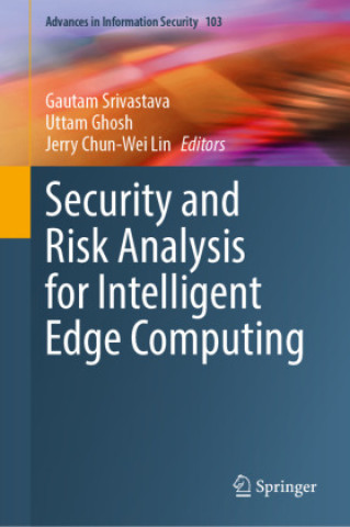 Security and Risk Analysis for Intelligent Edge Computing