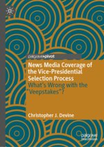 News Media Coverage of the Vice-Presidential Selection Process