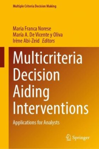 Multicriteria Decision Aiding Interventions