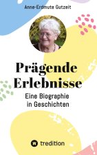 Prägende Erlebnisse