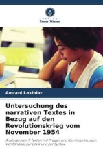 Untersuchung des narrativen Textes in Bezug auf den Revolutionskrieg vom November 1954