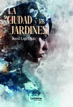 La ciudad y los jardines