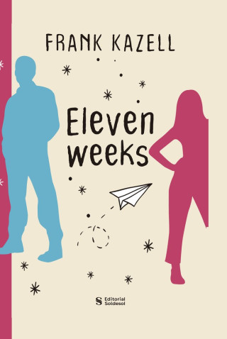 ELEVEN WEEKS