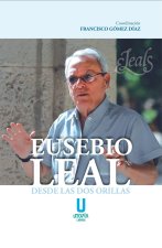 EUSEBIO LEAL DESDE LAS DOS ORILLAS