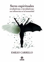 Seres espirituales evolutivos e involutivos