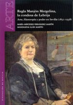 REGLA MANJON MERGELINA, LA CONDESA DE LEBRIJA. ARTE, FILANT