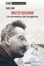 WALTER BENJAMIN LA TORMENTA DEL PROGRESO