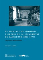 LA FACULTAT DE FILOSOFIA I LLETRES DE LA UNIVERSITAT DE BARC