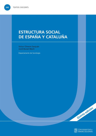 ESTRUCTURA SOCIAL DE ESPAÑA Y CATALUÑA