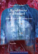 giubbotto e il foulard. Studi culturali, corpo, comunicazione