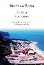La mia Calabria - Storie di gente, mare e natura della Costa degli Dei