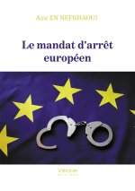 Le mandat d'arrêt européen