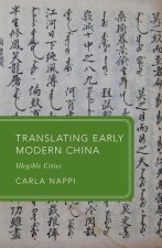 Translating Early Modern China Illegible Cities (Paperback)