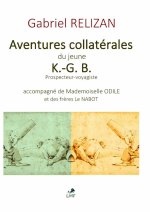 Aventures collatérales du jeune K.-G. B.