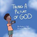 Taking A Picture of God