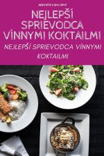 NEJLEP?Í SPRIEVODCA VÍNNYMI KOKTAILMI