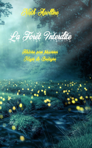 La Forêt Interdite
