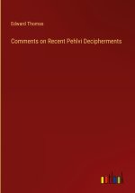 Comments on Recent Pehlvi Decipherments
