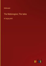 The Mabinogion; The tales