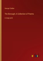 The Borough; A Collection of Poems