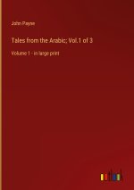 Tales from the Arabic; Vol.1 of 3