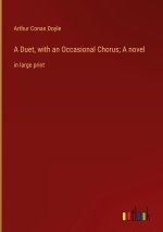 A Duet, with an Occasional Chorus; A novel