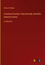 Constance Dunlap; Craig Kennedy, Scientific Detective Series