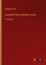 Household Tales by Brothers Grimm