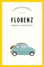 LIEBLINGSORTE Reiseführer Florenz