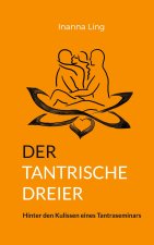 DER TANTRISCHE DREIER