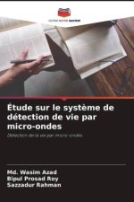 Étude sur le système de détection de vie par micro-ondes