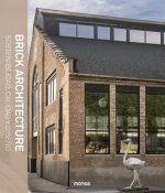 BRICK ARCHITECTURE. Sostenibilidad, Calidad y Dise?o