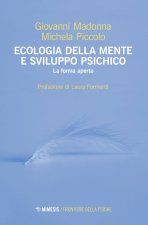 Ecologia della mente e sviluppo psichico. La forma aperta