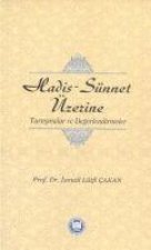 Hadis - Sünnet Üzerine