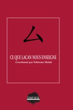 Ce que Lacan nous enseigne
