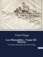 Les Misérables - Tome III - Marius