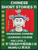 Chinese Short Stories (Part 11) - Mandarin Chinese Learning Course (HSK Level 3), Self-learn Chinese Language, Culture, Myths & Legends, Easy Lessons