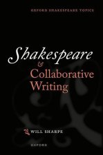 Shakespeare & Collaborative Writing (Hardback)