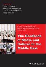 Handbook of Media and Culture in the Middle East