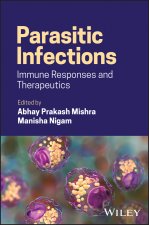 Parasitic Infections: Immune Responses and Therape utics