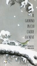 giorno in cui cadde la neve