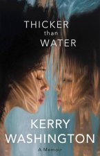 Thicker Than Water: A Memoir