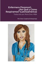 Enfermera Florence®, ?Por Qué y Cómo Respiramos? (Latinoamérica)