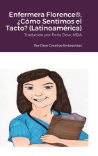 Enfermera Florence®, ?Cómo Sentimos el Tacto? (Latinoamérica)