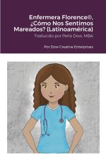 Enfermera Florence®, ?Cómo Nos Sentimos Mareados? (Latinoamérica)