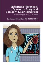Enfermera Florence®, ?Qué es un Ataque al Corazón? (Latinoamérica)